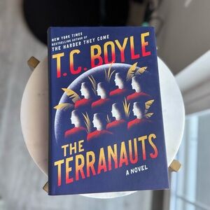 The Terranauts by T. C. Boyle Hardcover